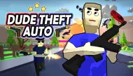 PLay Dude Theft Auto now!