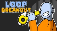 Loop Breakout