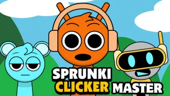 Sprunki Clicker Master